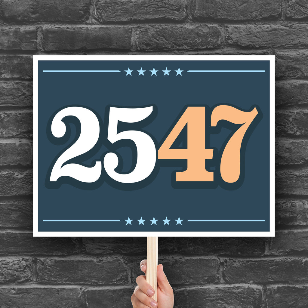 Printable protest sign with bold numbers “25” in white and “47” in orange on a navy background, symbolizing invoking the 25th Amendment to remove Trump from office.