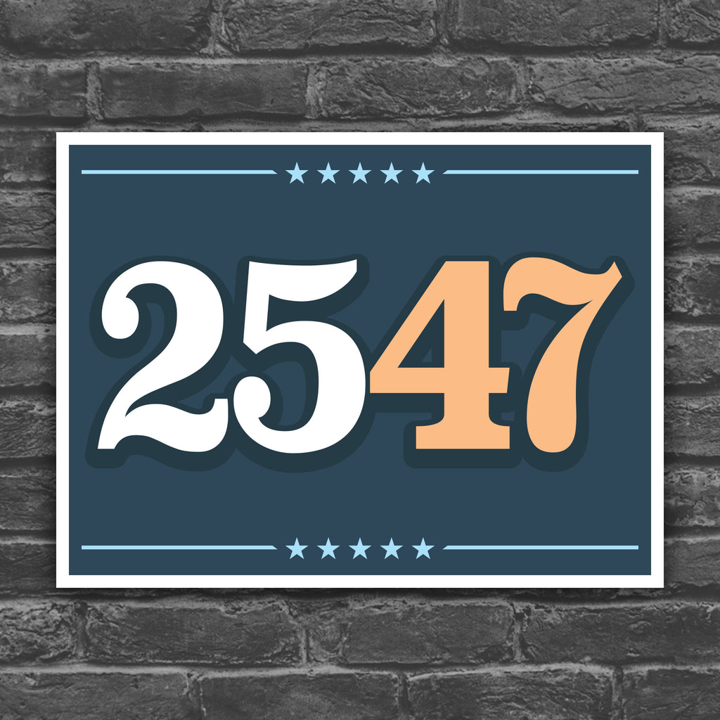 Color version of protest sign with bold numbers “25” and “47”, symbolizing invoking the 25th Amendment to remove Trump from office.