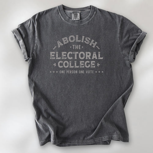 Pepper t-shirt with distressed text reading “Abolish the Electoral College One Person One Vote” in vintage style design