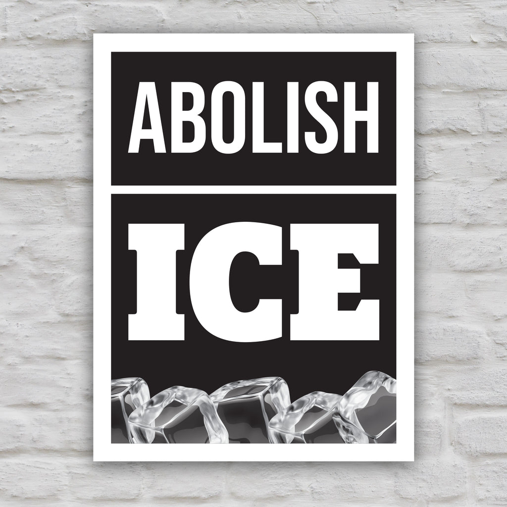 Abolish ICE protest sign