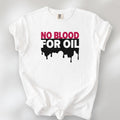 No Blood For Oil t-shirt
