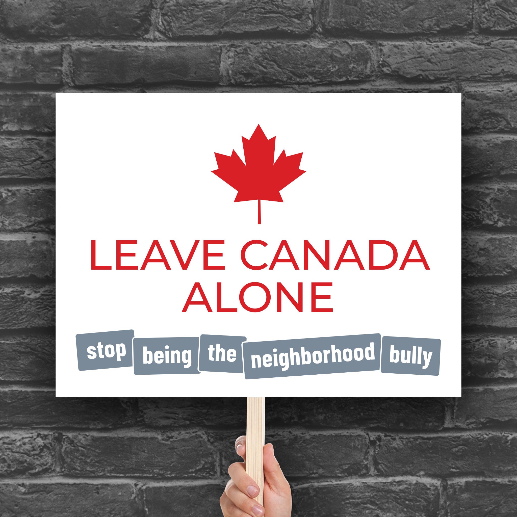 Leave Canada Alone protest sign