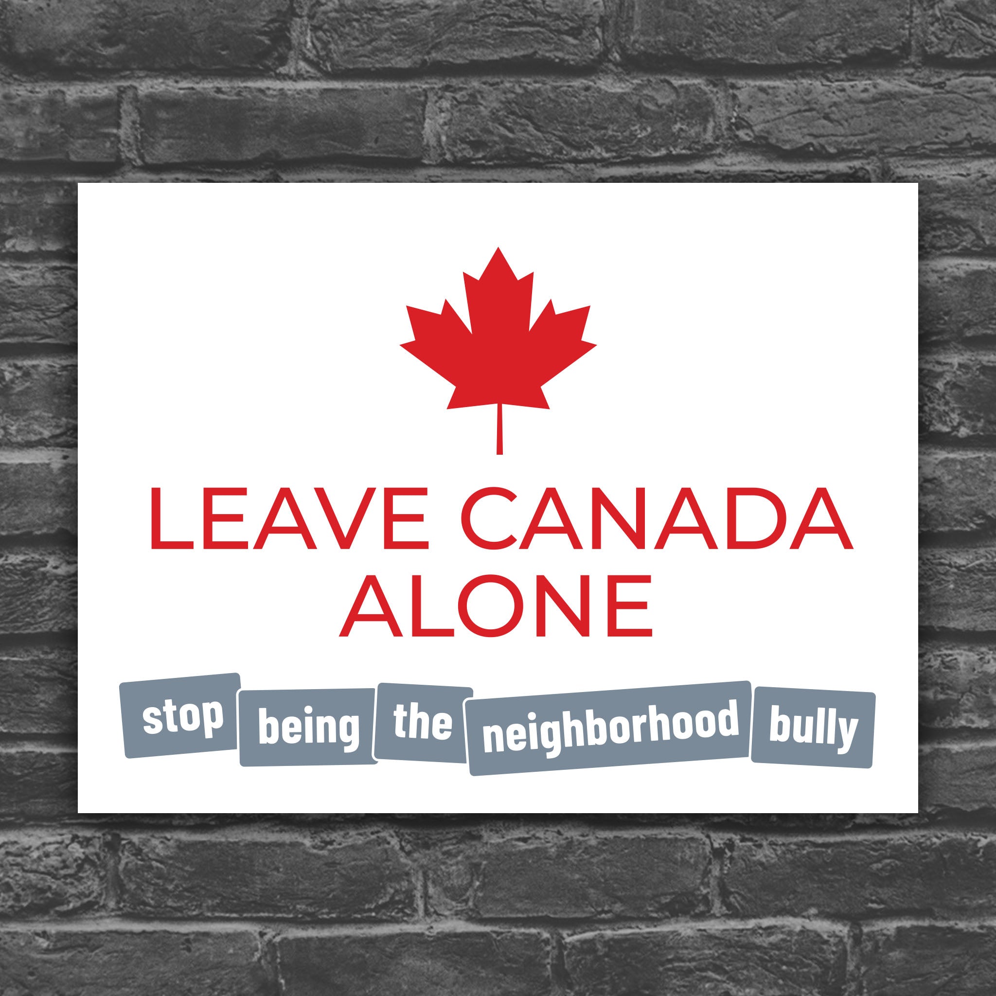 Leave Canada Alone protest sign