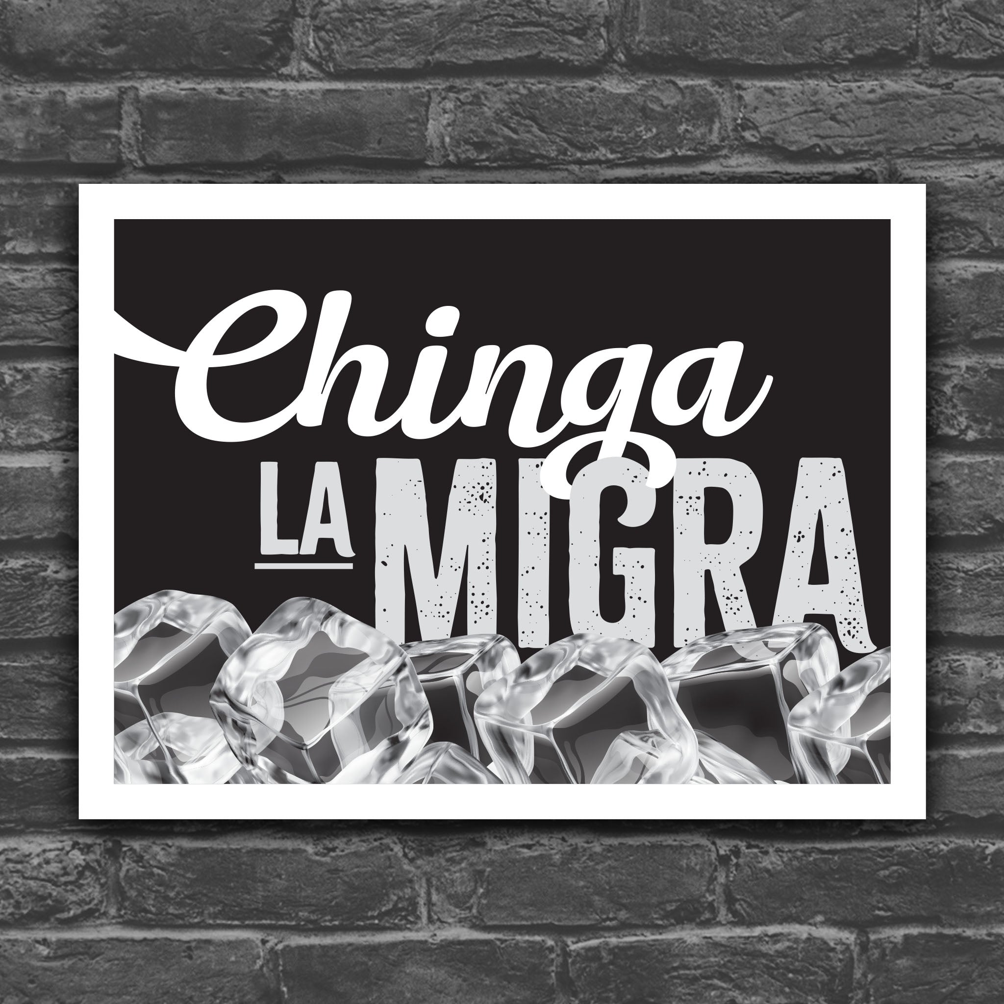 Chinga La Migra protest sign