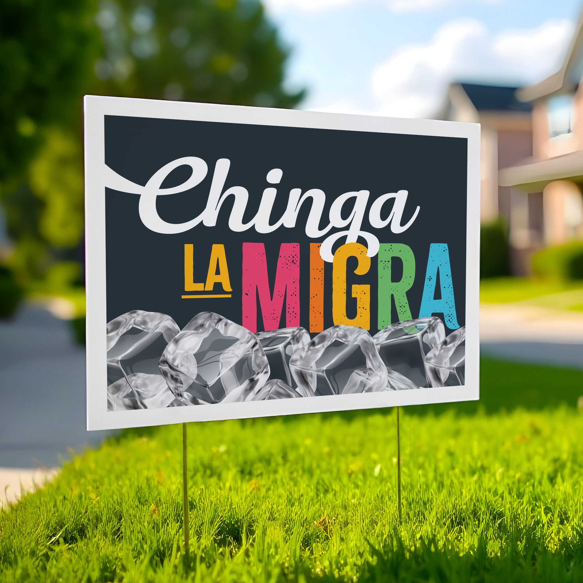 Chinga La Migra protest sign