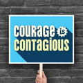 Downloadable, printable protest sign that reads: “Courage is contagious” in bold stylized yellow and blue text— a bold, empowering message for activism, civil rights rallies, and pro-democracy protests.