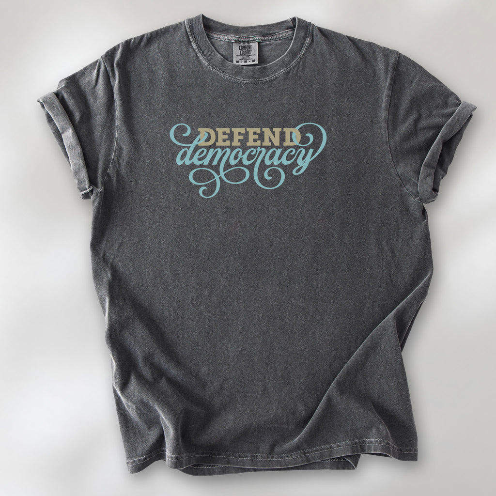 Defend Democracy t-shirt