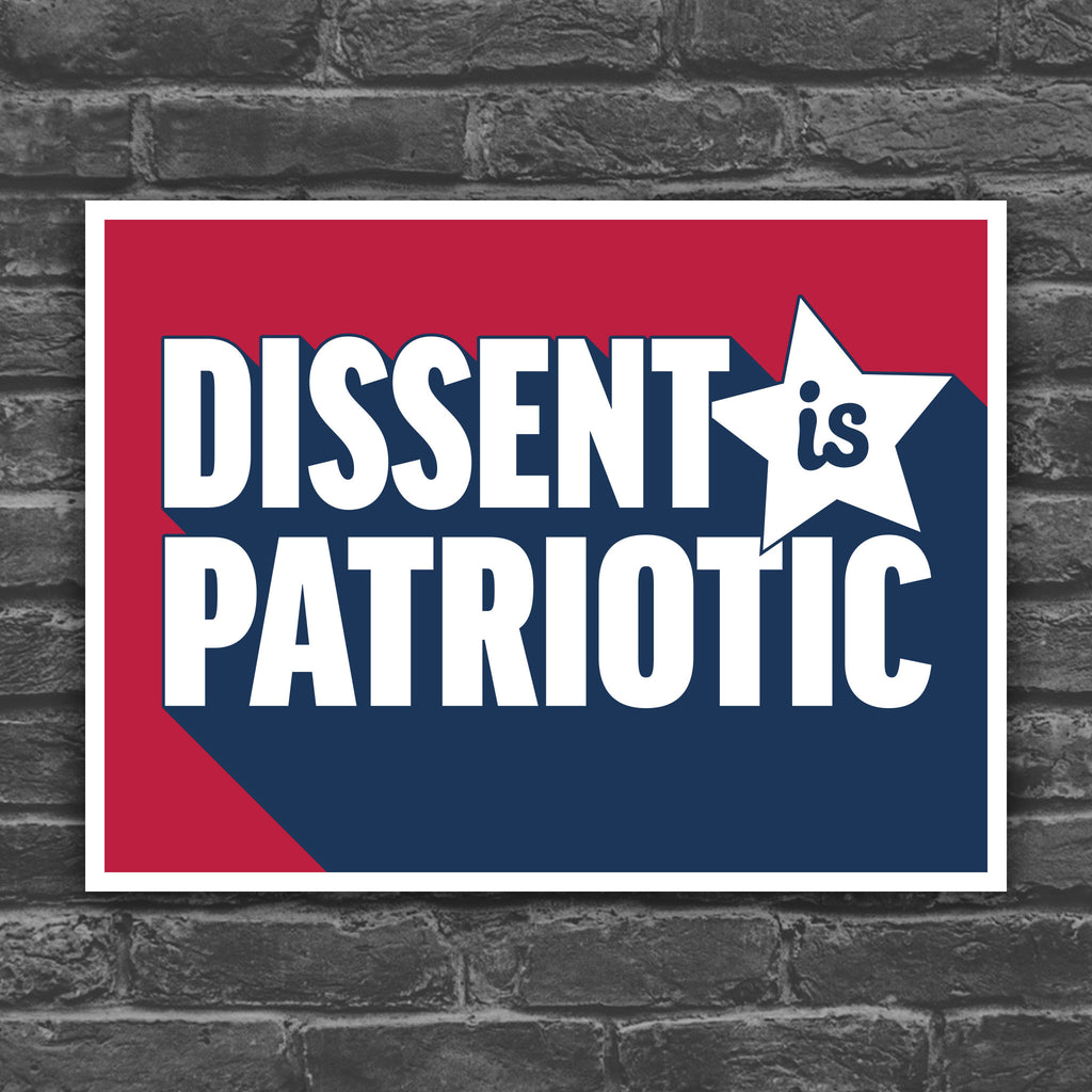 Color version of protest sign with bold text that reads “Dissent is Patriotic” – printable digital download for rallies, political activism, and pro-democracy demonstrations.