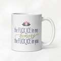 11 ounce white ceramic mug featuring the phrase "The Fck ICE in Me Honors the Fck ICE in You".