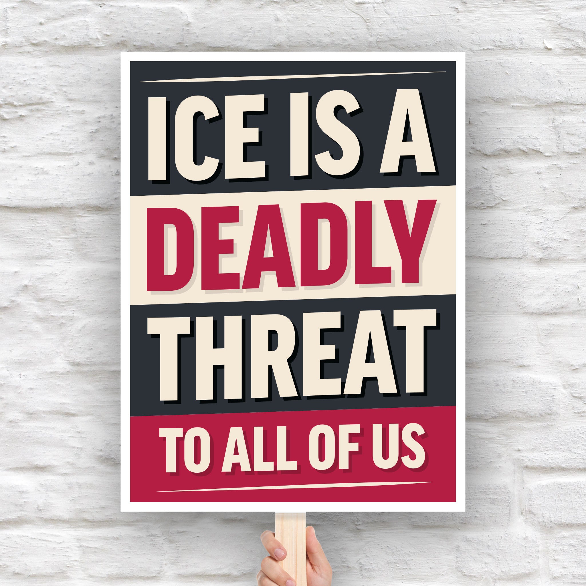 Protest sign reading “ICE Is a Deadly Threat to All of Us” in bold red, black, and off-white typography, designed for anti-ICE demonstrations.
