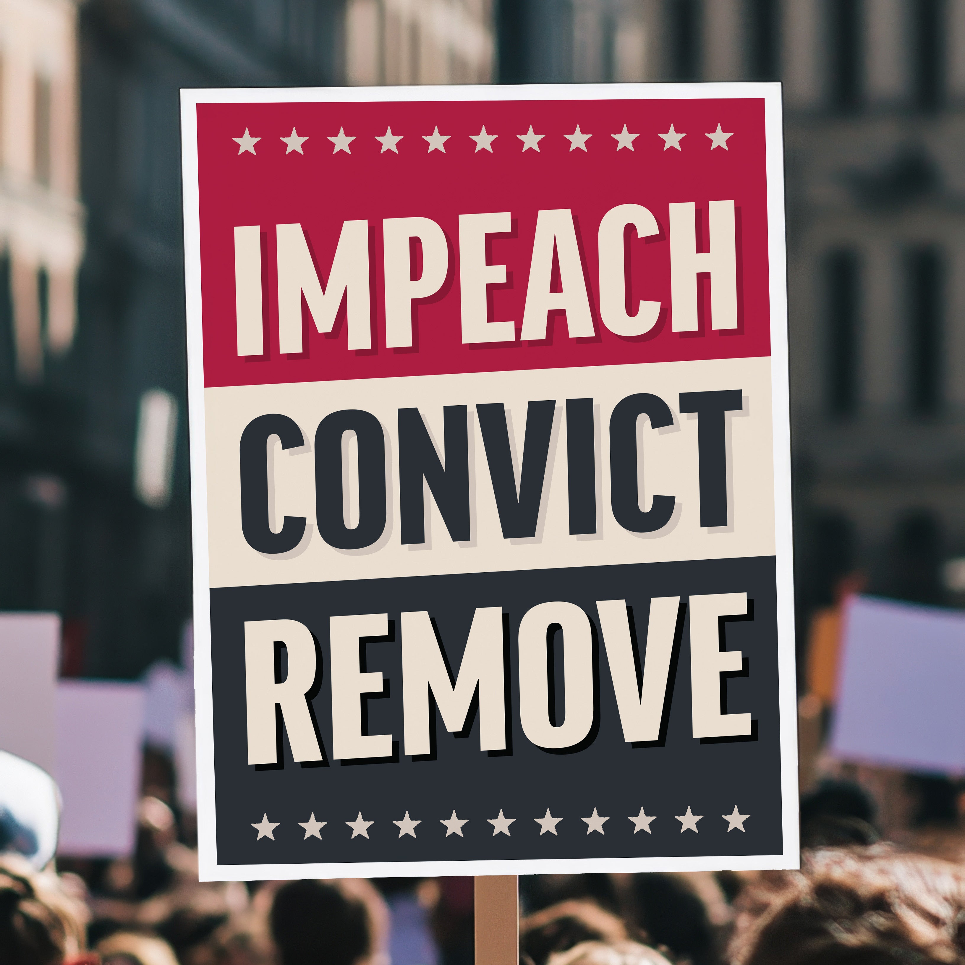 Protest sign, held high above a crowd, reading “Impeach Convict Remove” in bold patriotic lettering.