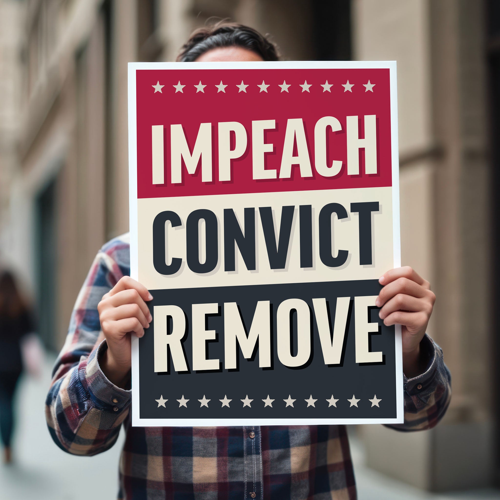 Person holding protest sign reading “Impeach Convict Remove” in bold patriotic lettering.