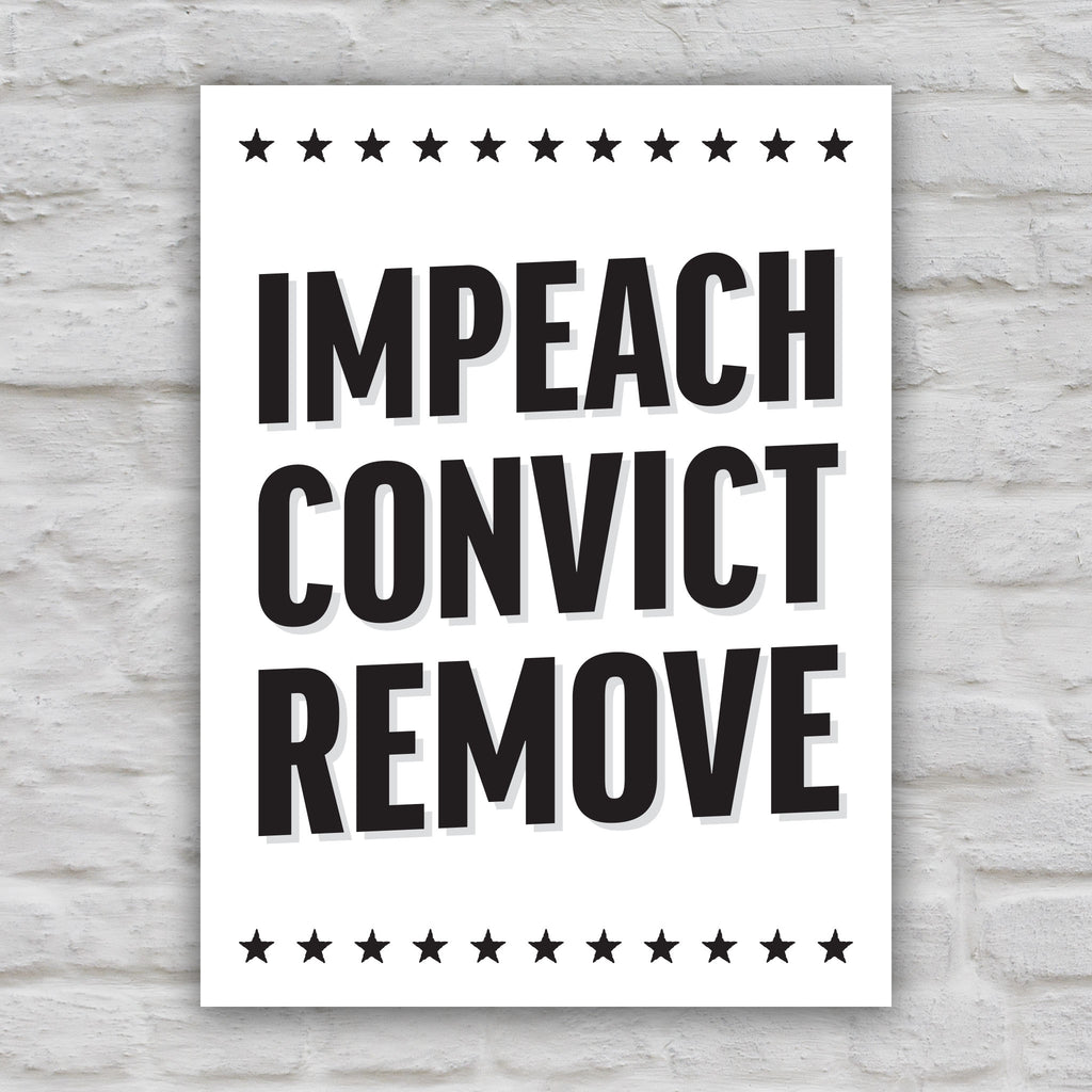 Black and white version of protest sign reading “Impeach Convict Remove” in bold patriotic lettering.