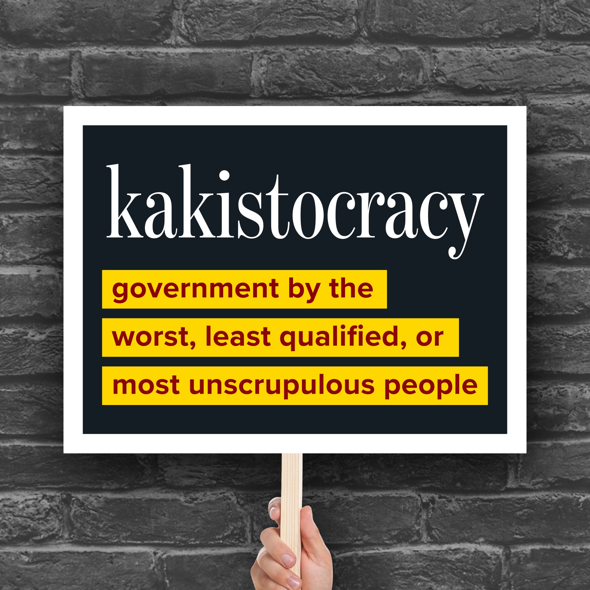 Kakistocracy protest sign