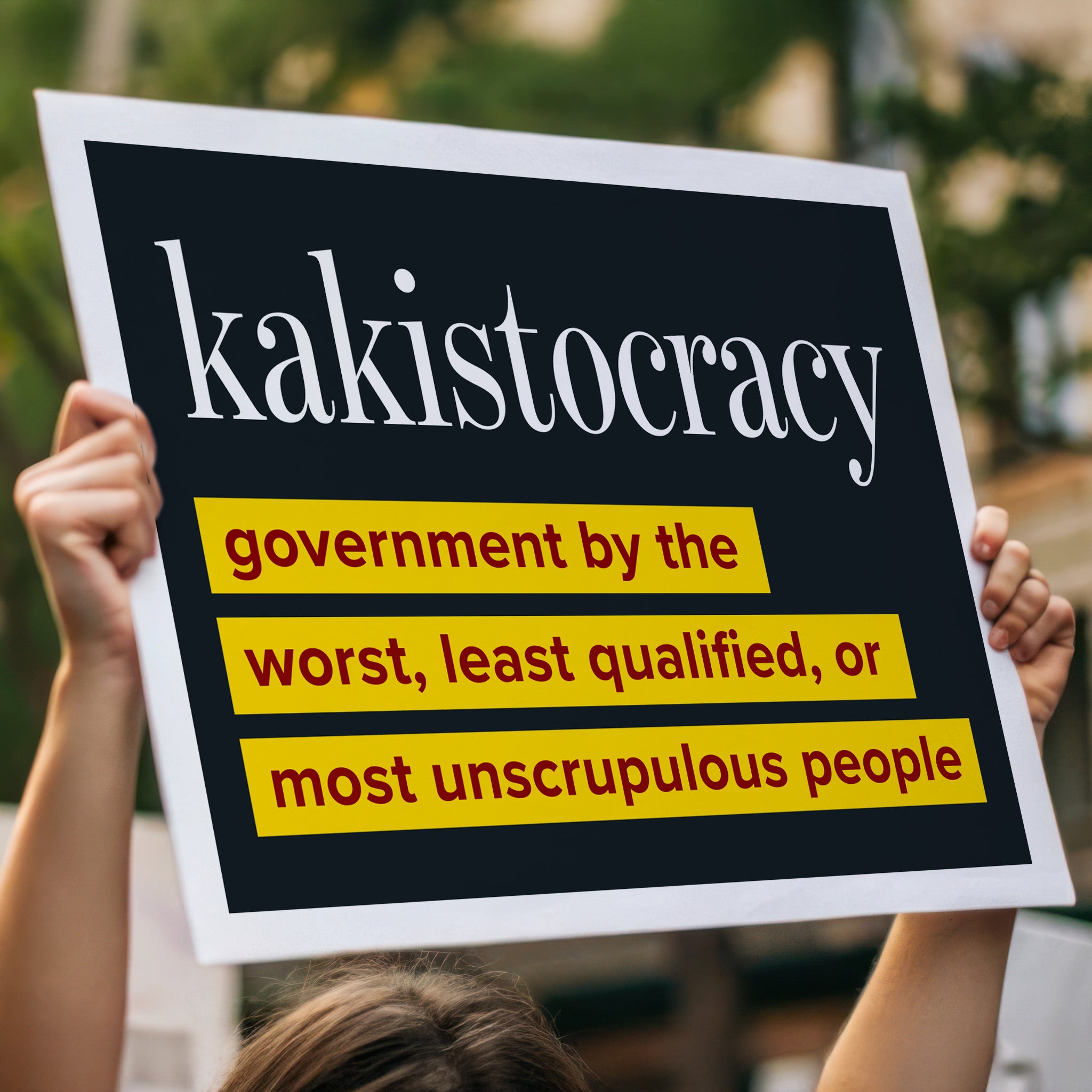 Kakistocracy protest sign