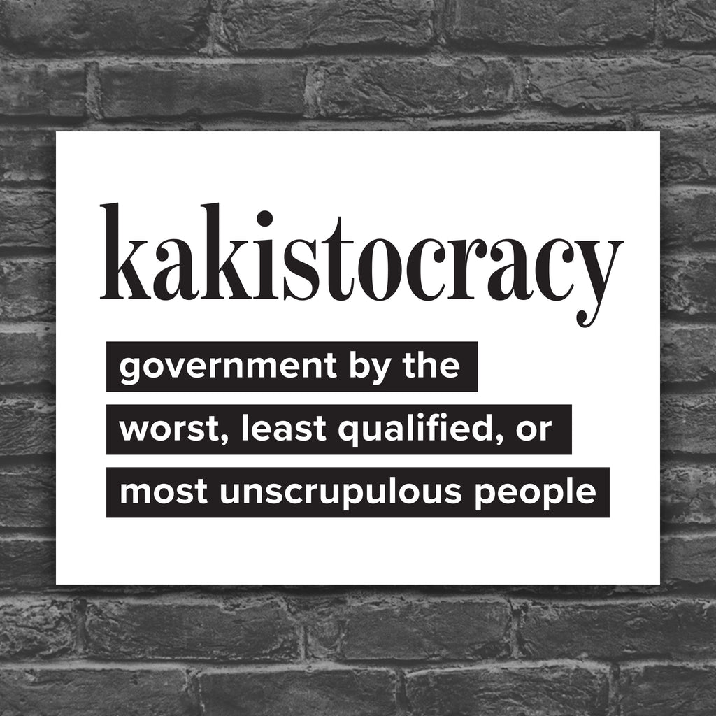 Kakistocracy protest sign