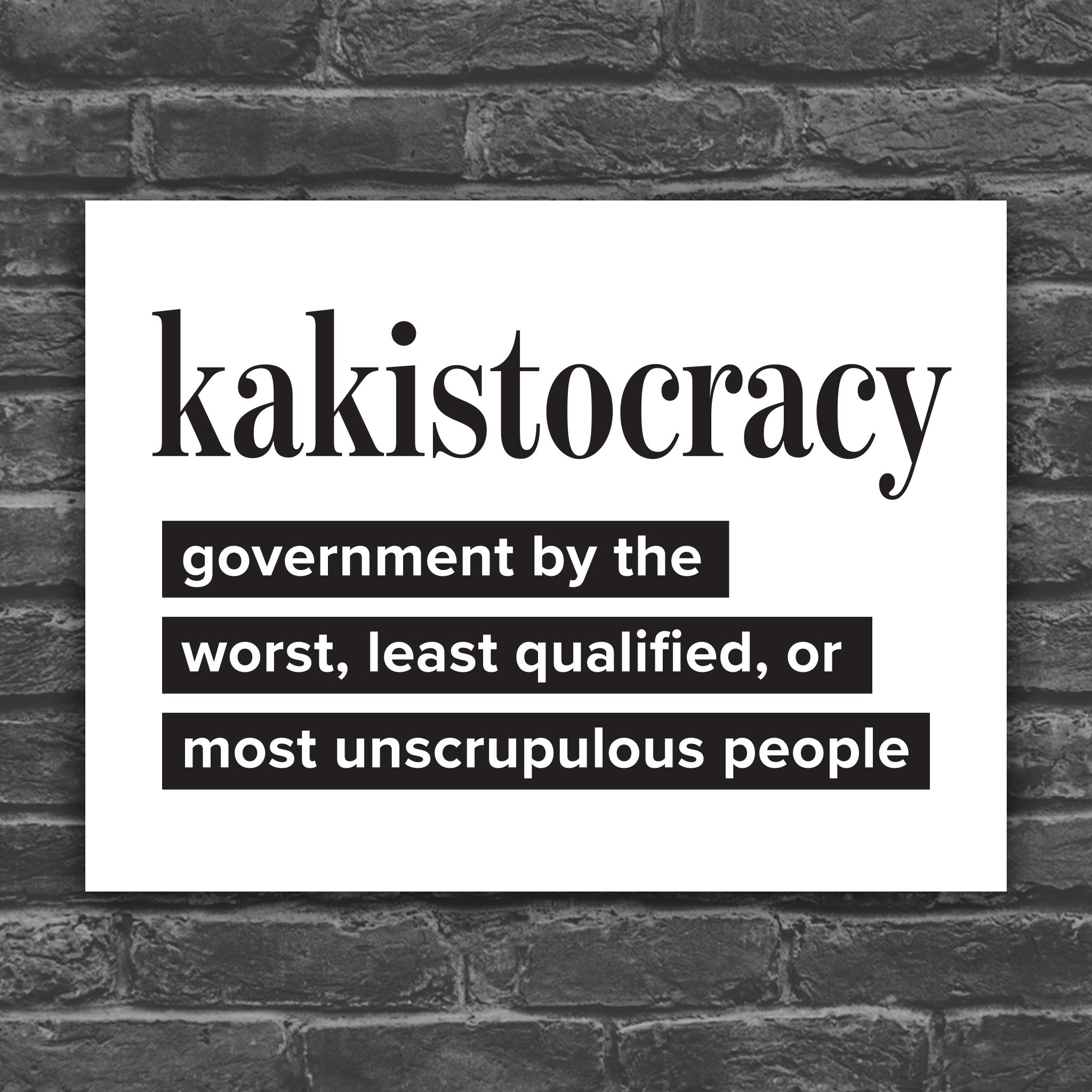 Kakistocracy protest sign