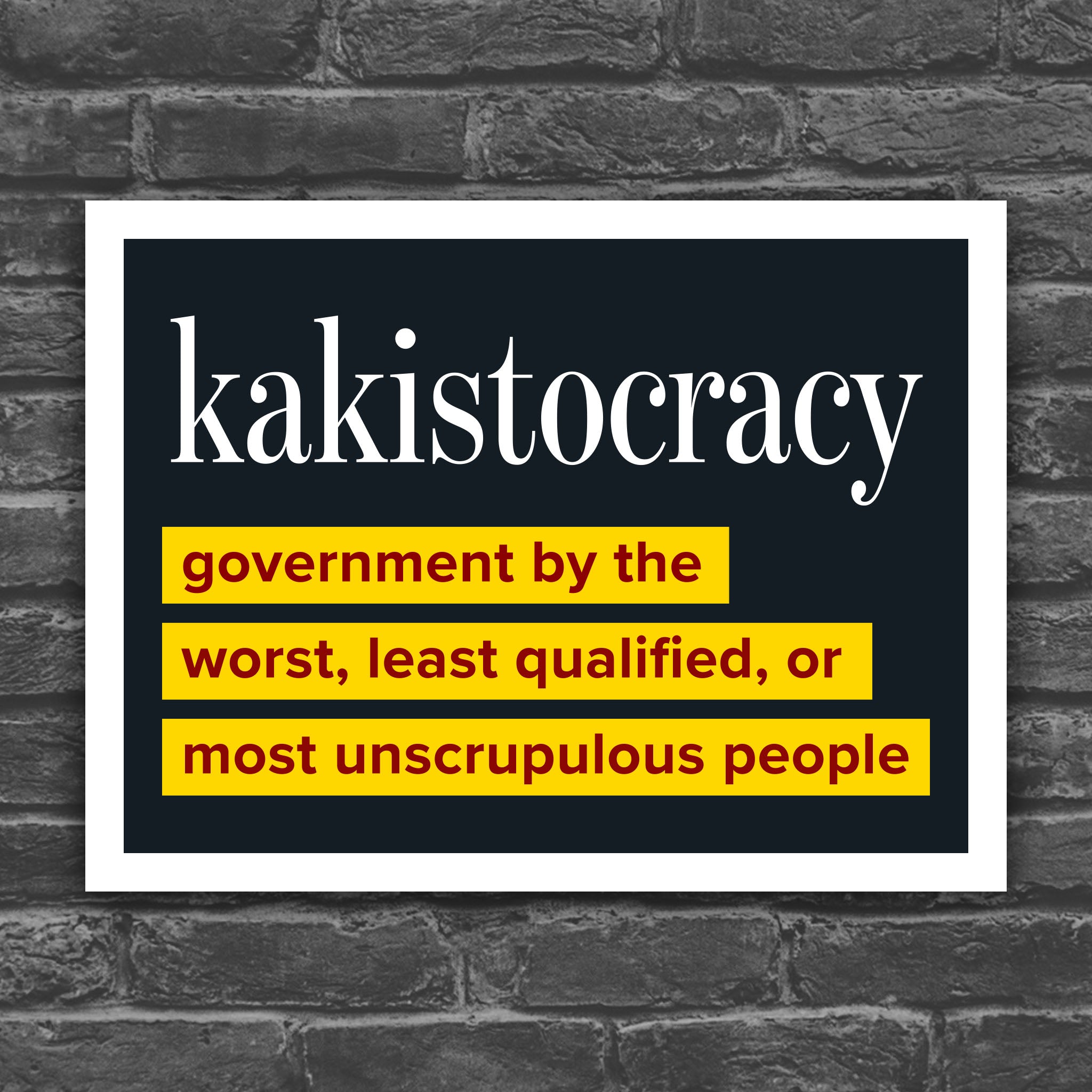 Kakistocracy protest sign