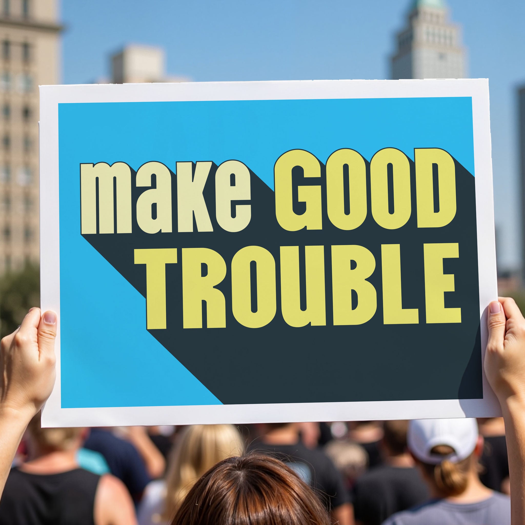 Make Good Trouble protest sign