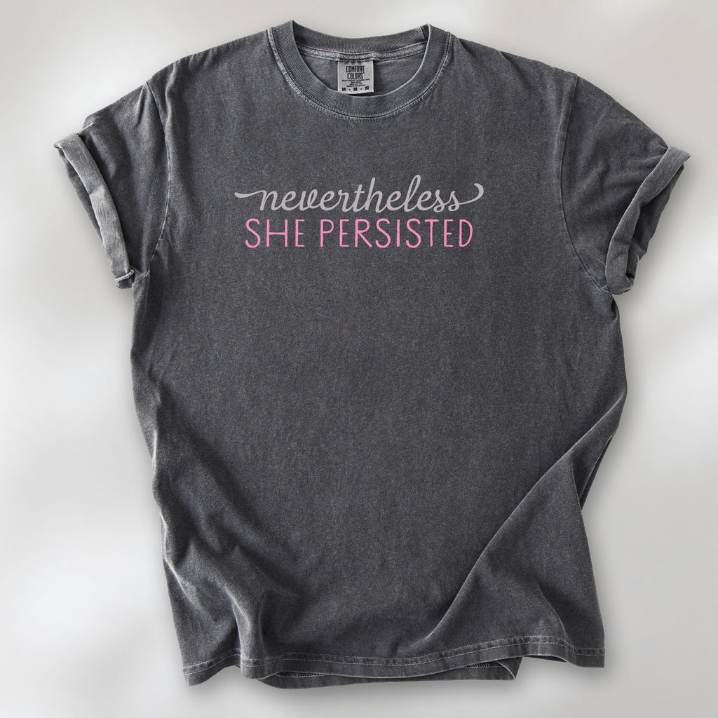 Pepper t-shirt with stylized text that reads "nevertheless she persisted."