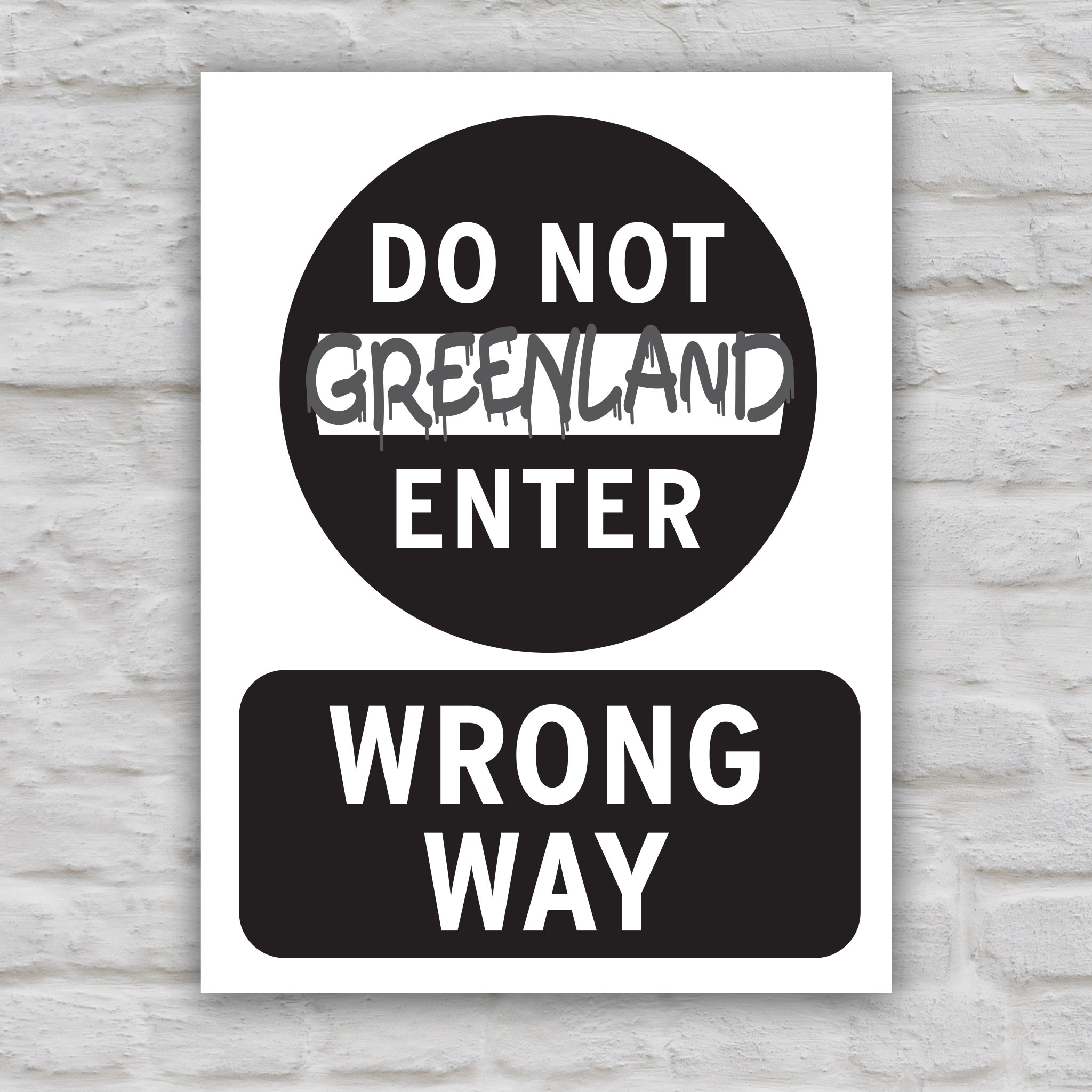 Black and white version of protest sign reading “Do Not Enter Greenland” in bold text like a traffic sign, criticizing Trump’s foreign policy threats and U.S. imperialism.