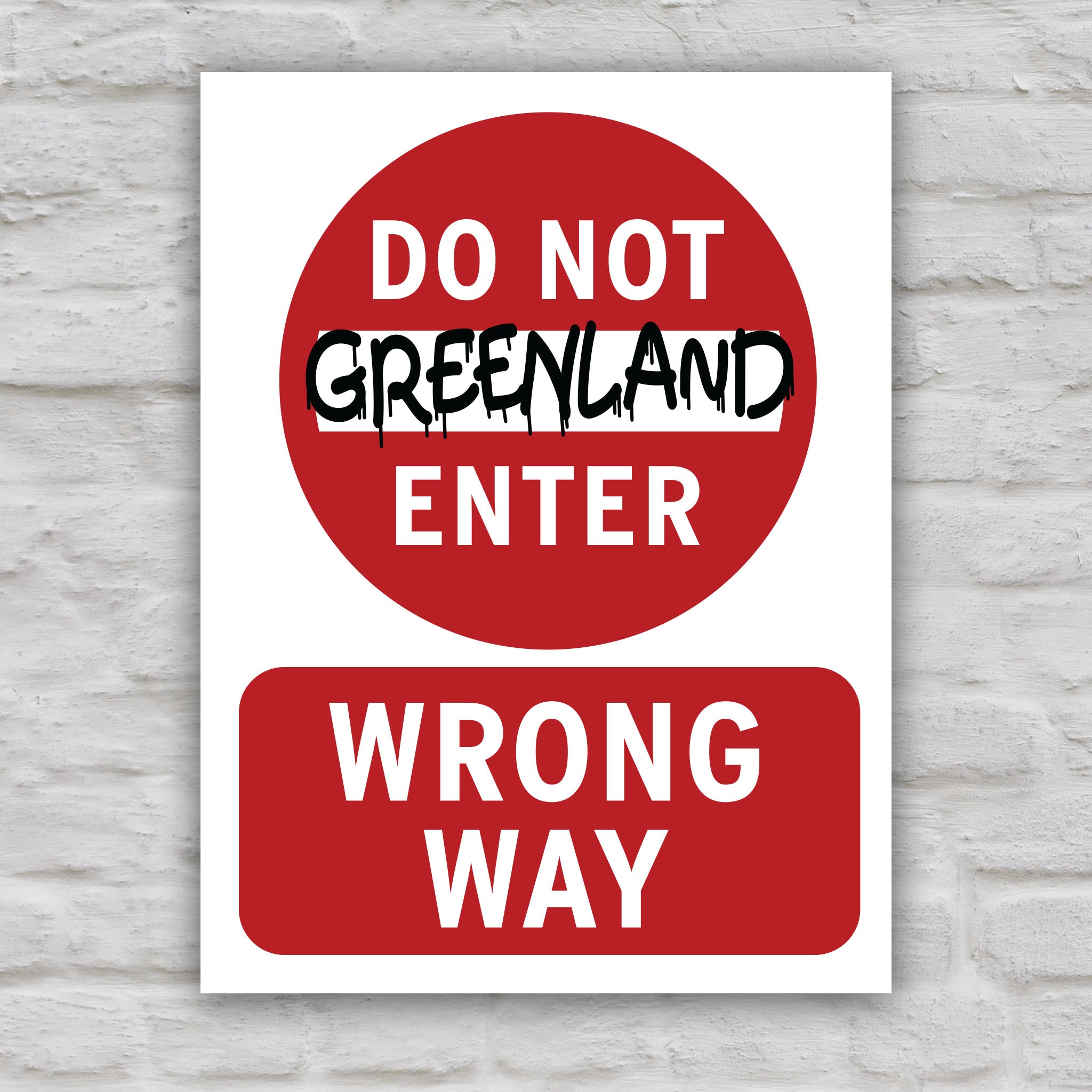 Color version of protest sign reading “Do Not Enter Greenland” in bold text like a traffic sign, criticizing Trump’s foreign policy threats and U.S. imperialism.