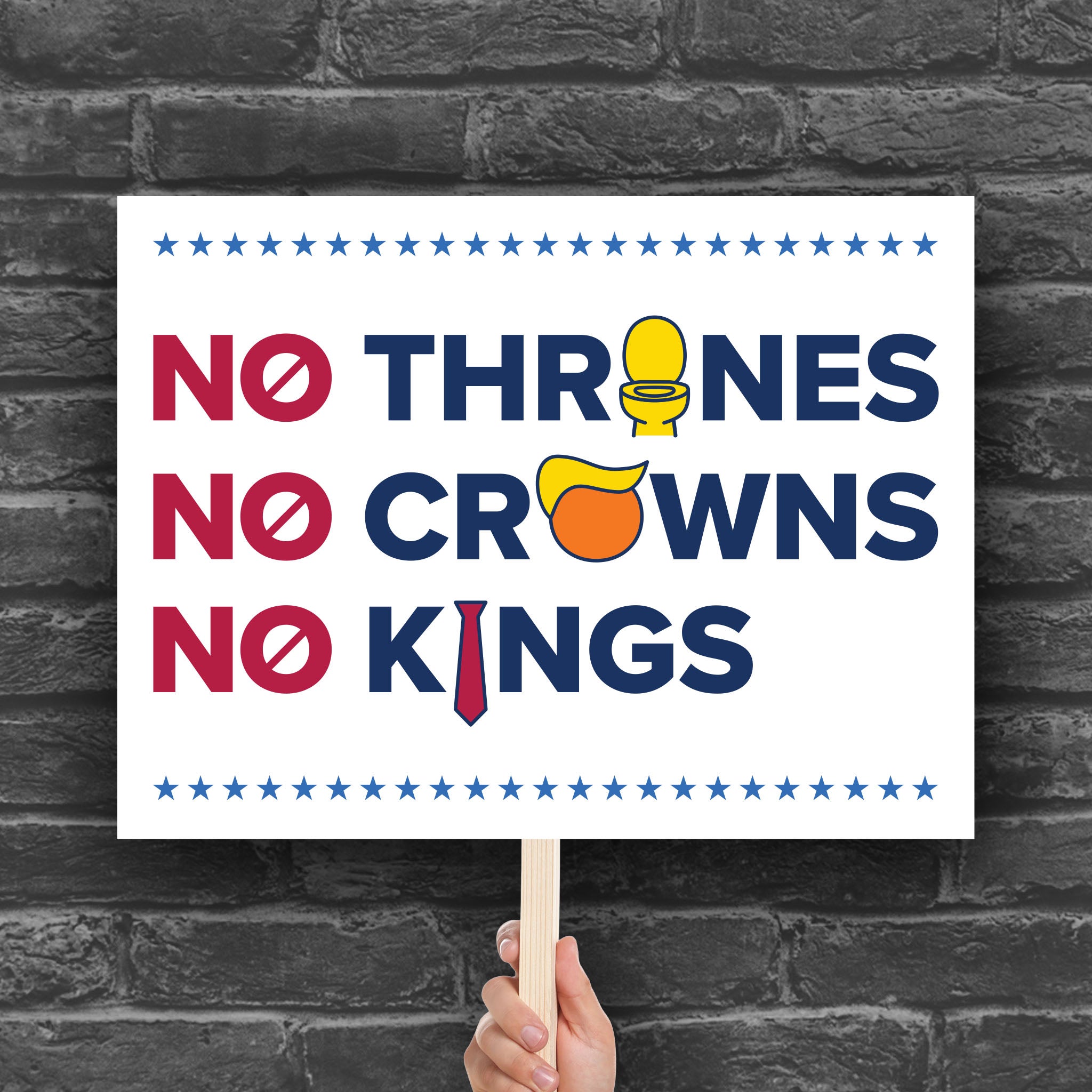 No Thrones, No Crowns, No Kings light edition horizontal protest sign