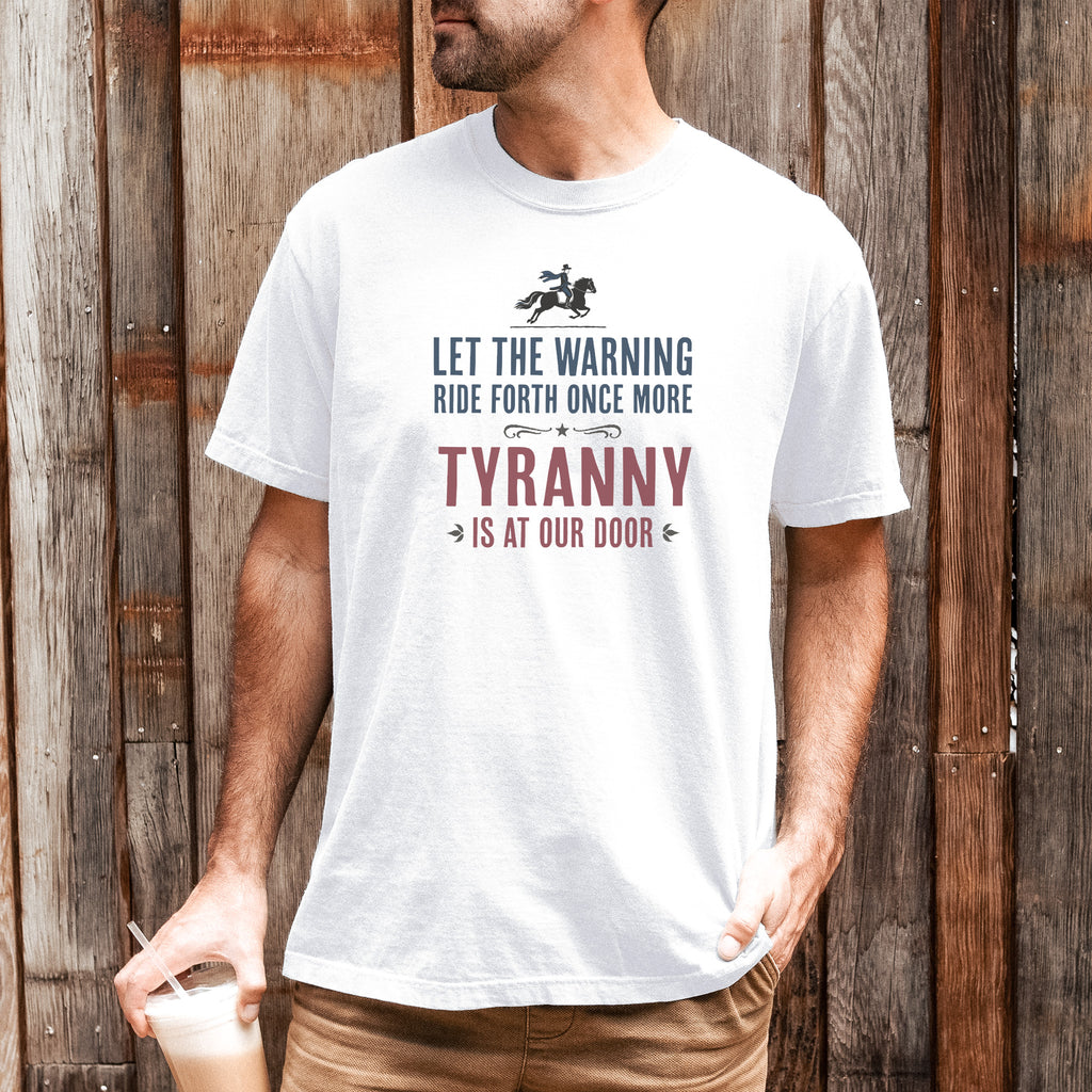 Paul Revere Tyranny Warning t-shirt