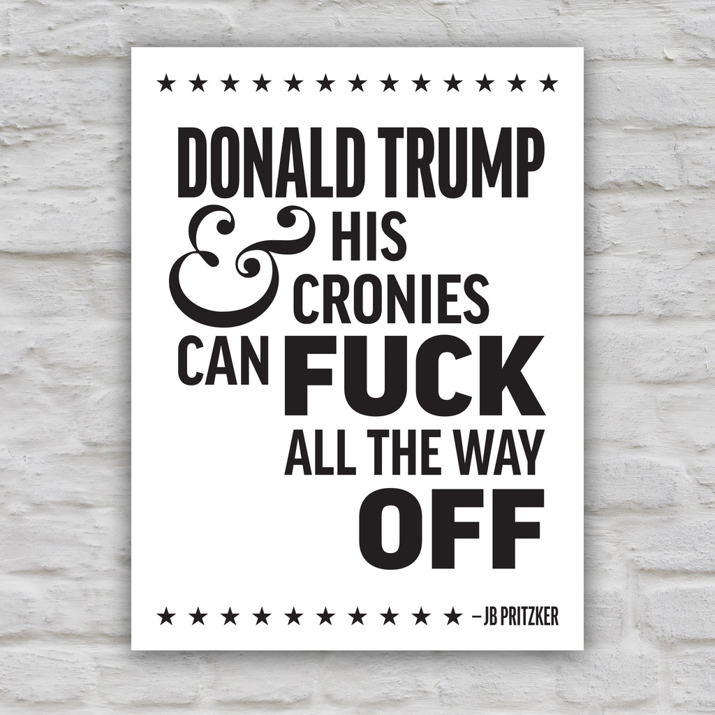 Black and white version of protest sign with JB Pritzker quote criticizing Donald Trump and his cronies, supporting public education and activism.