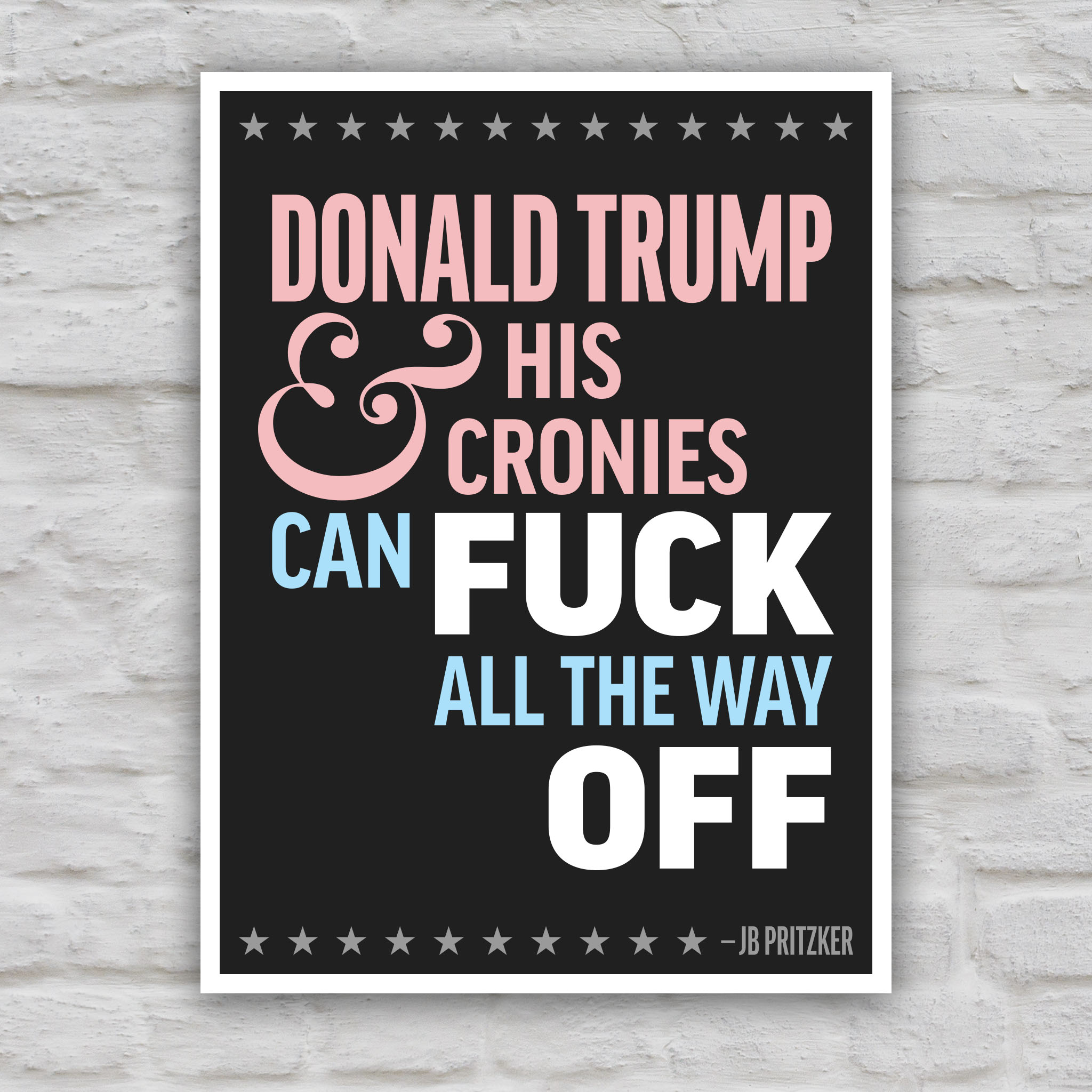 Color version of protest sign with JB Pritzker quote criticizing Donald Trump and his cronies, supporting public education and activism.