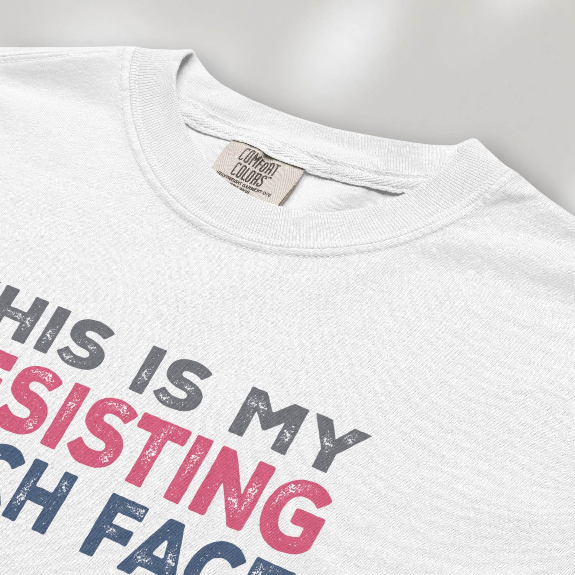 Resisting Bitch Face t-shirt