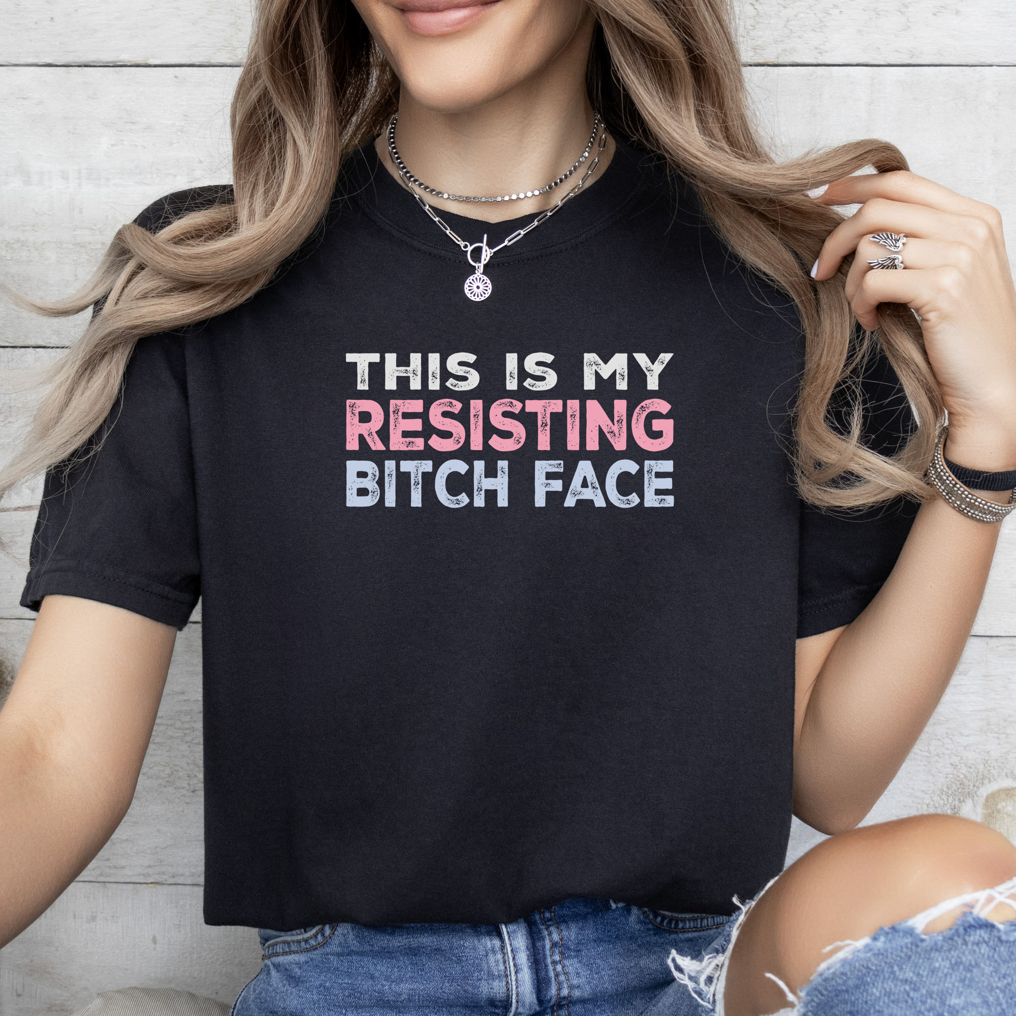 Resisting Bitch Face t-shirt
