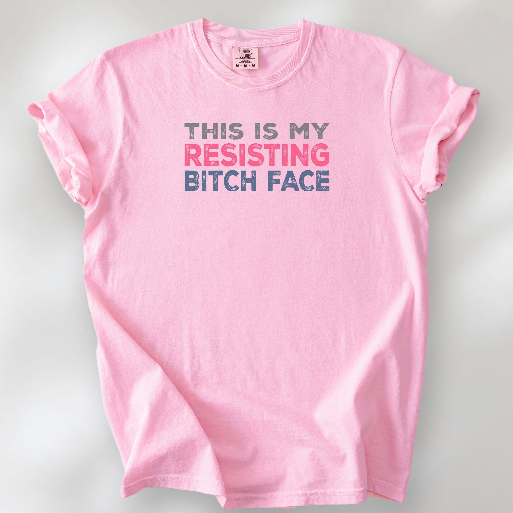 Resisting Bitch Face t-shirt