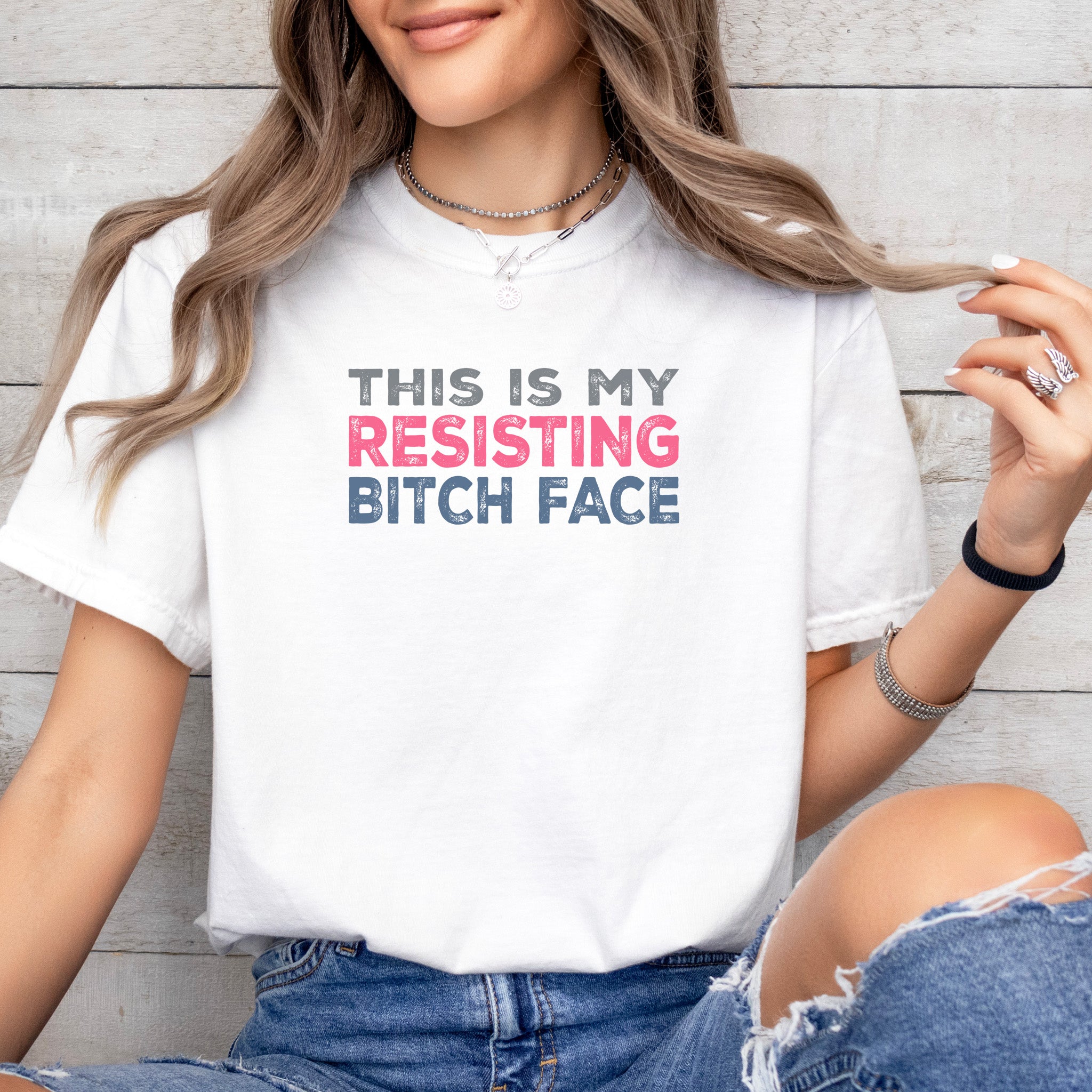 Resisting Bitch Face t-shirt