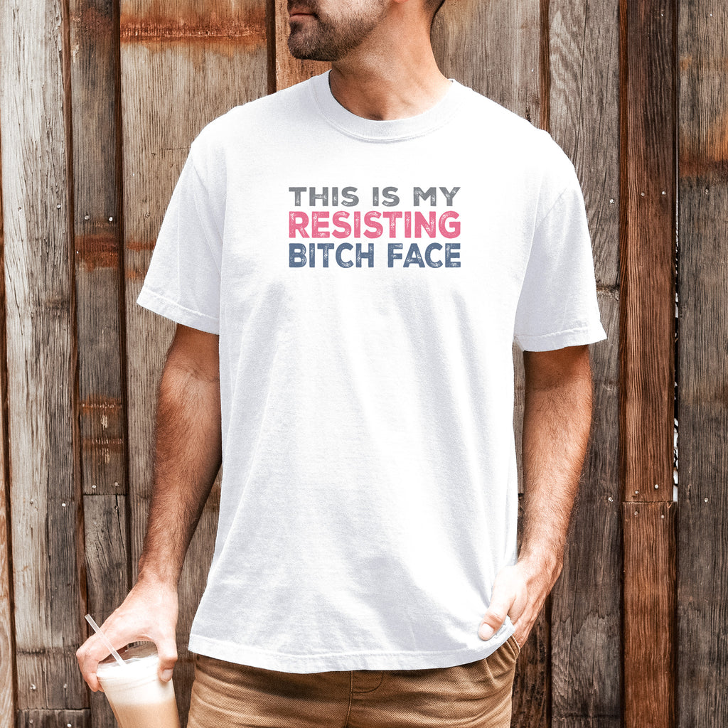 Resisting Bitch Face t-shirt