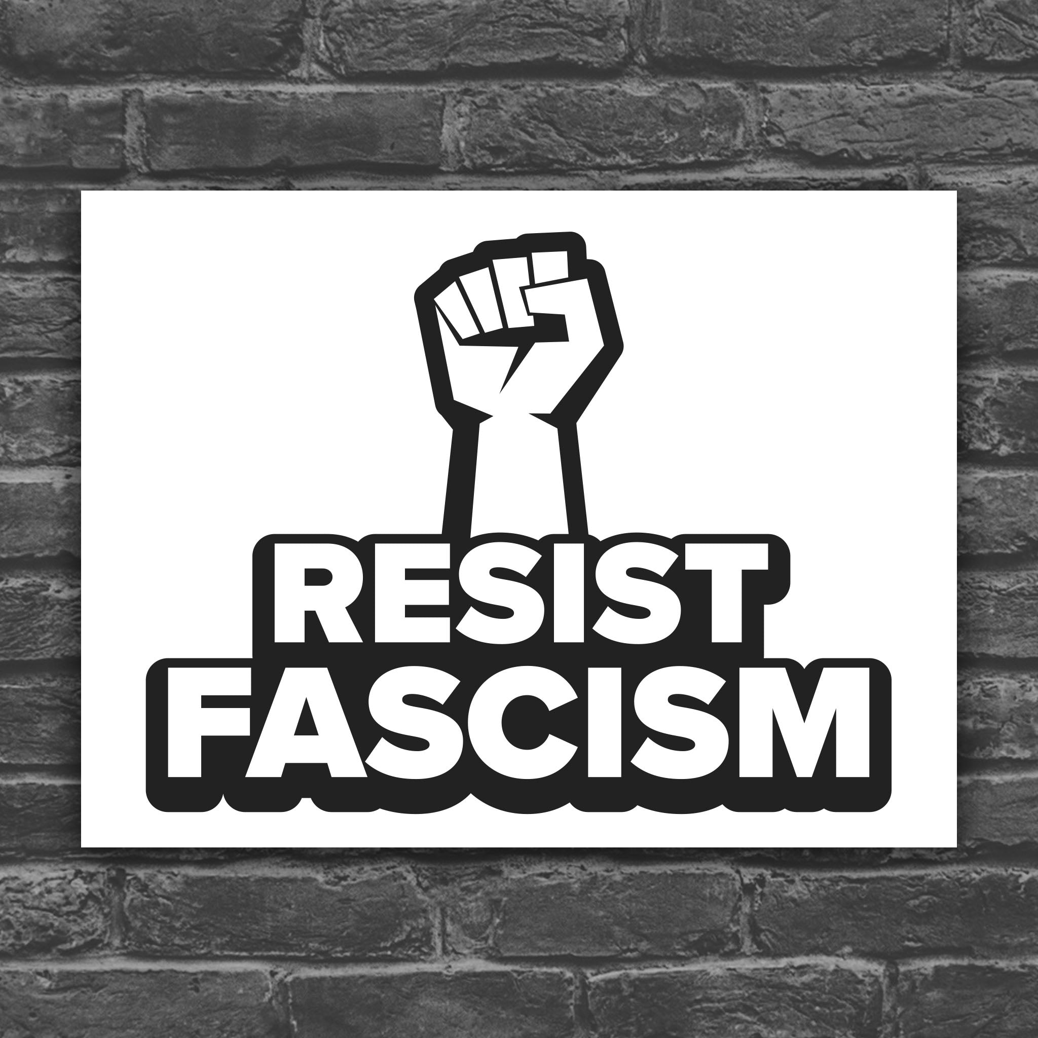 Black and white version of protest sign with white background and raised fist above text that reads "Resist fascism" in all uppercase letters.