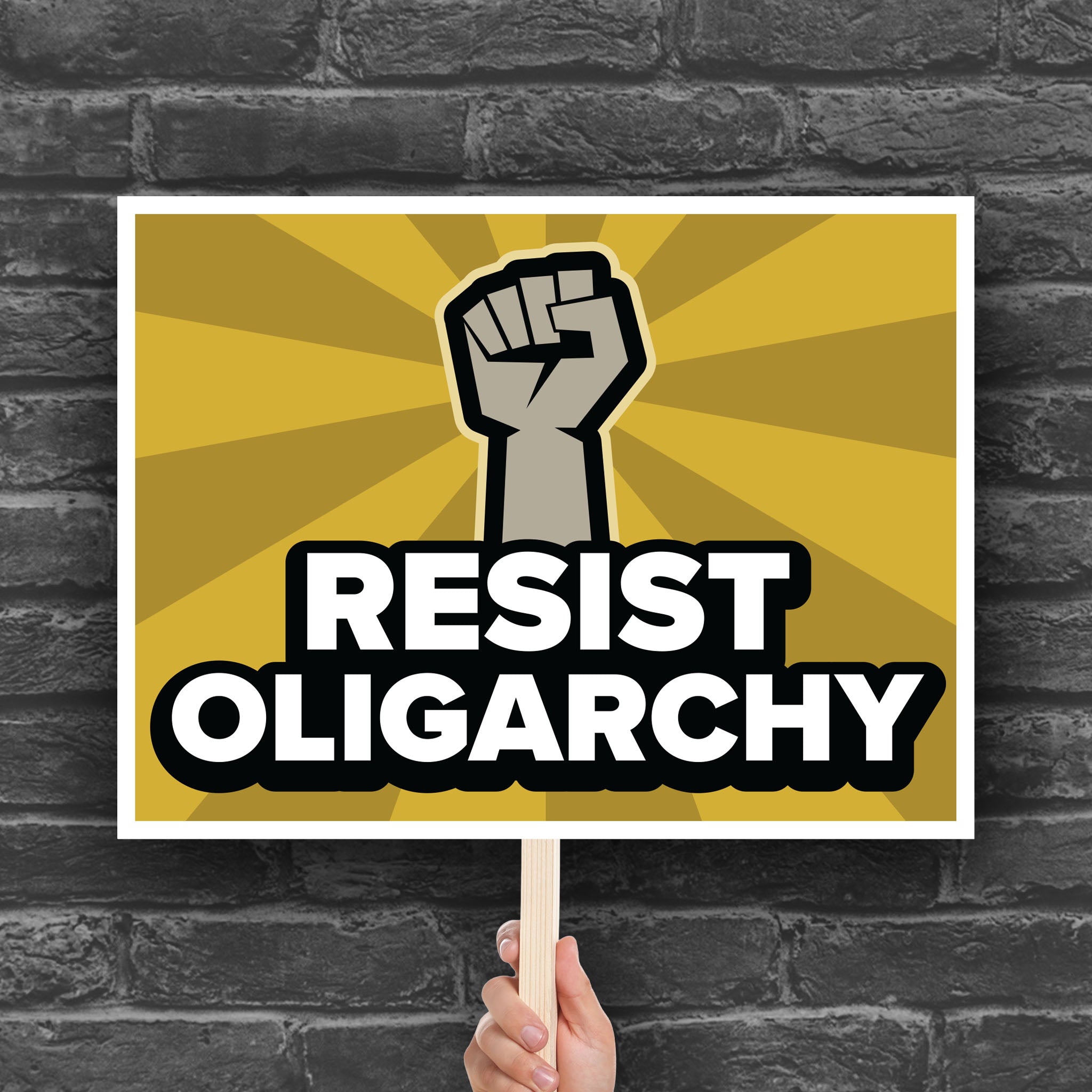 Protest sign with raised fist and bold text that says “Resist Oligarchy.” Political activist sign for rallies, marches, and progressive protests.