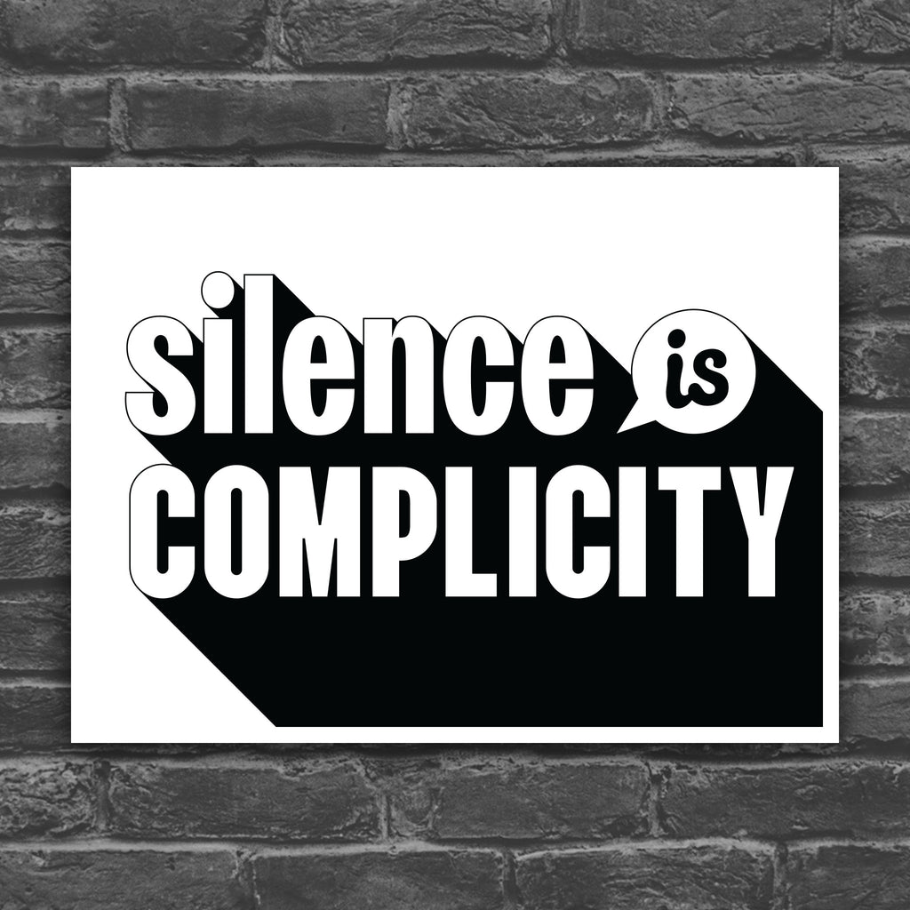 Black and white version of protest sign with yellow text that reads "silence is complicity" on a red background.