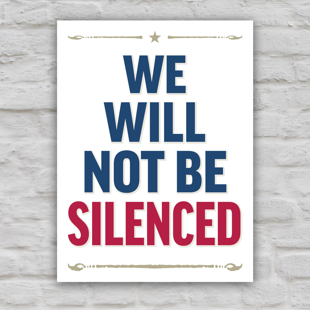 Color version of protest sign with bold red and blue text reading “We Will Not Be Silenced,” perfect for anti-Trump rallies defending free speech and constitutional rights.