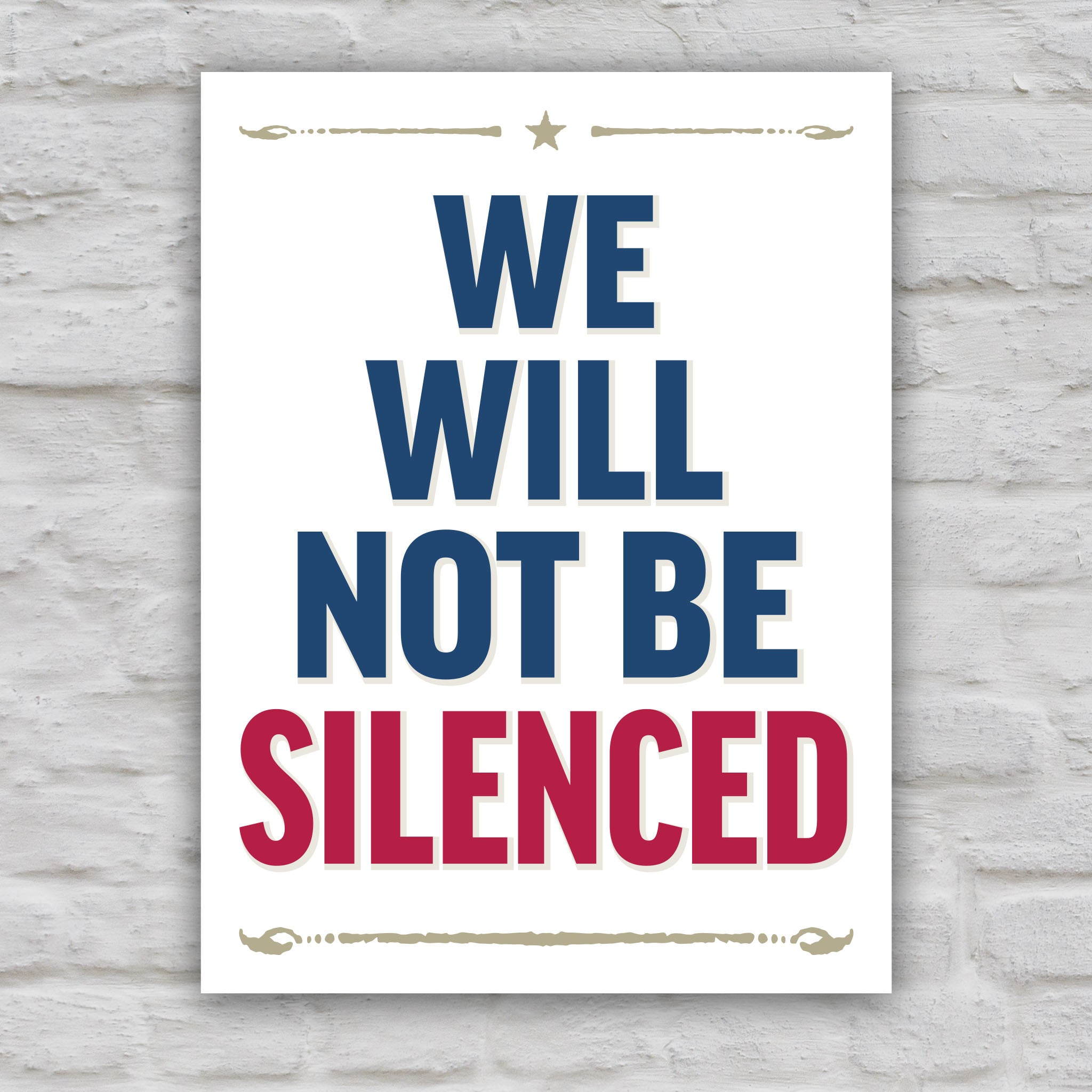 Color version of protest sign with bold red and blue text reading “We Will Not Be Silenced,” perfect for anti-Trump rallies defending free speech and constitutional rights.