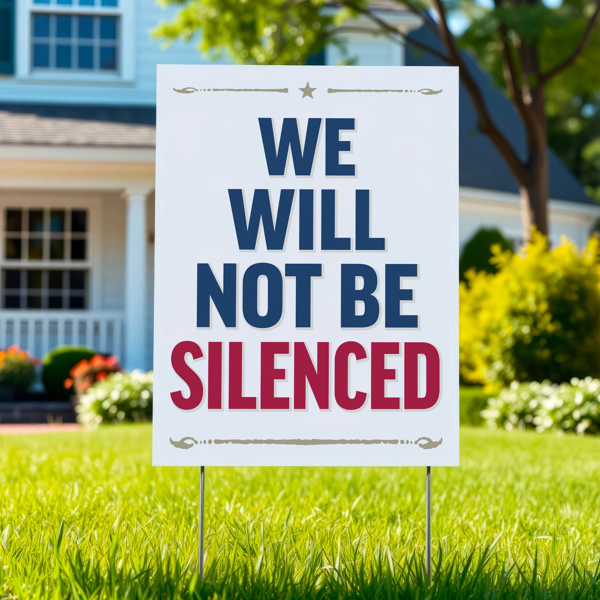 Yard sign with bold red and blue text reading “We Will Not Be Silenced,” perfect for anti-Trump rallies defending free speech and constitutional rights.