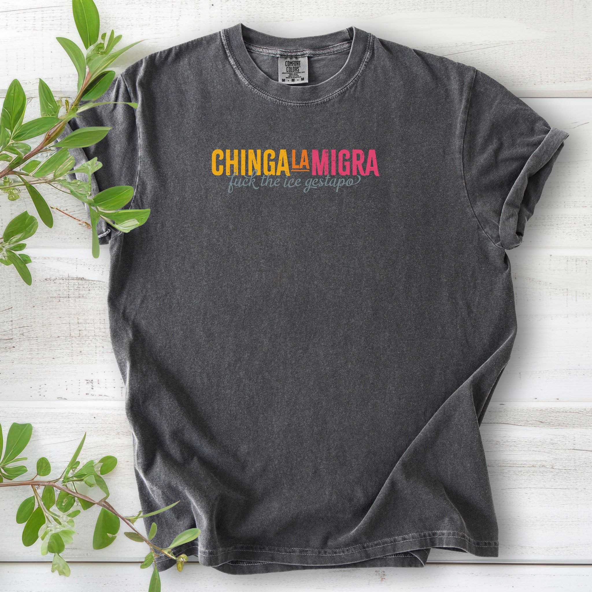 Chinga La Migra – Fuck The ICE Gestapo t-shirt