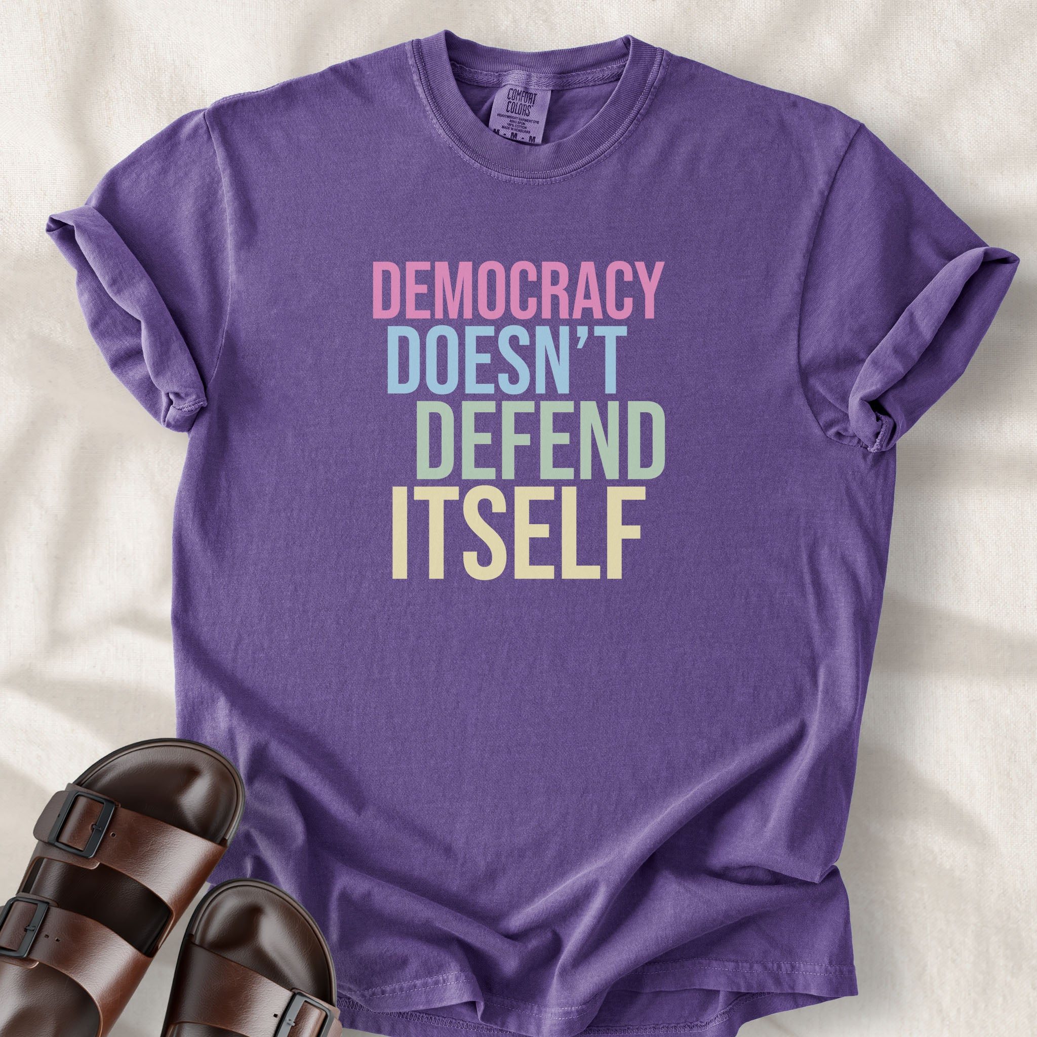 Democracy Doesn’t Defend Itself t-shirt