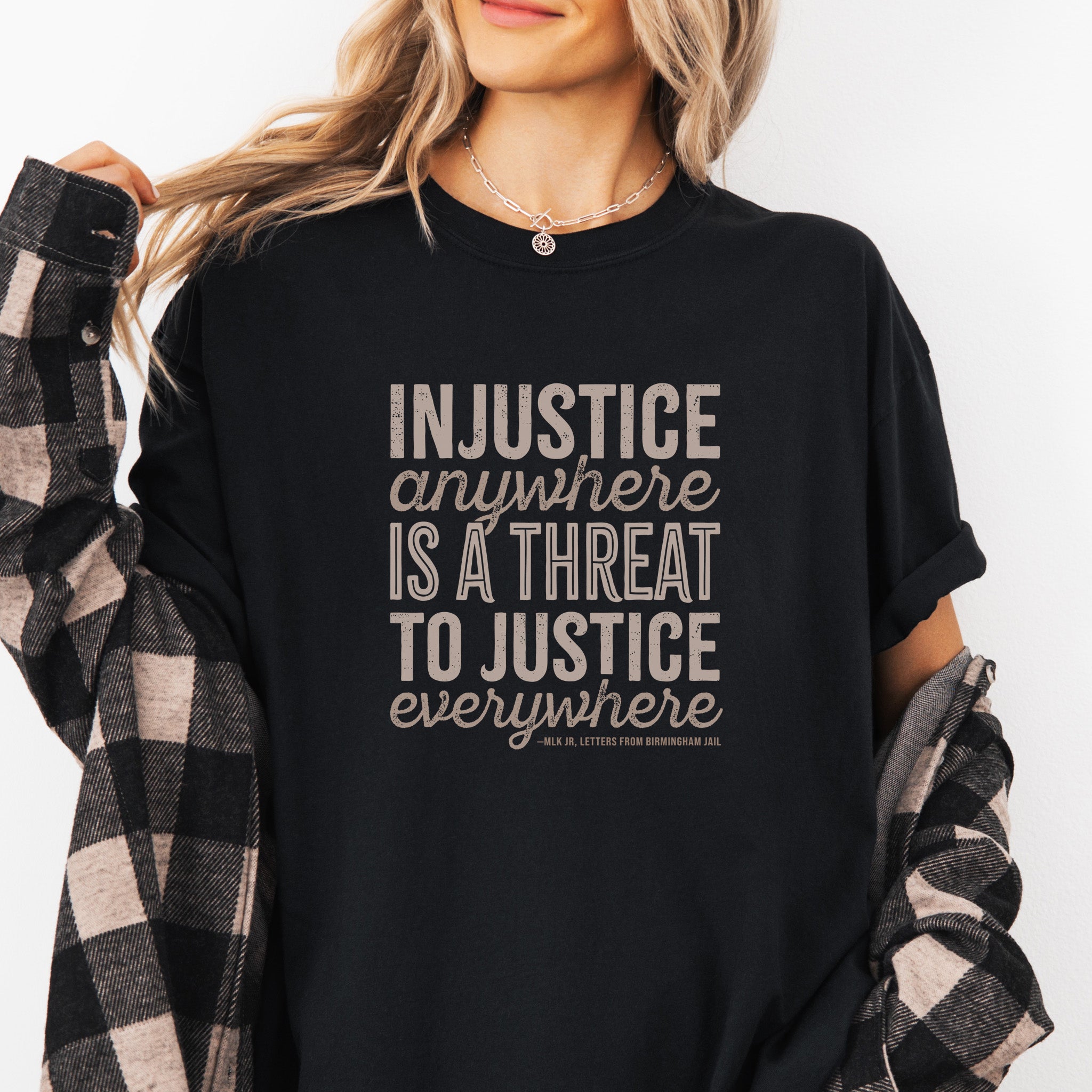 Injustice Anywhere MLK Quote t-shirt