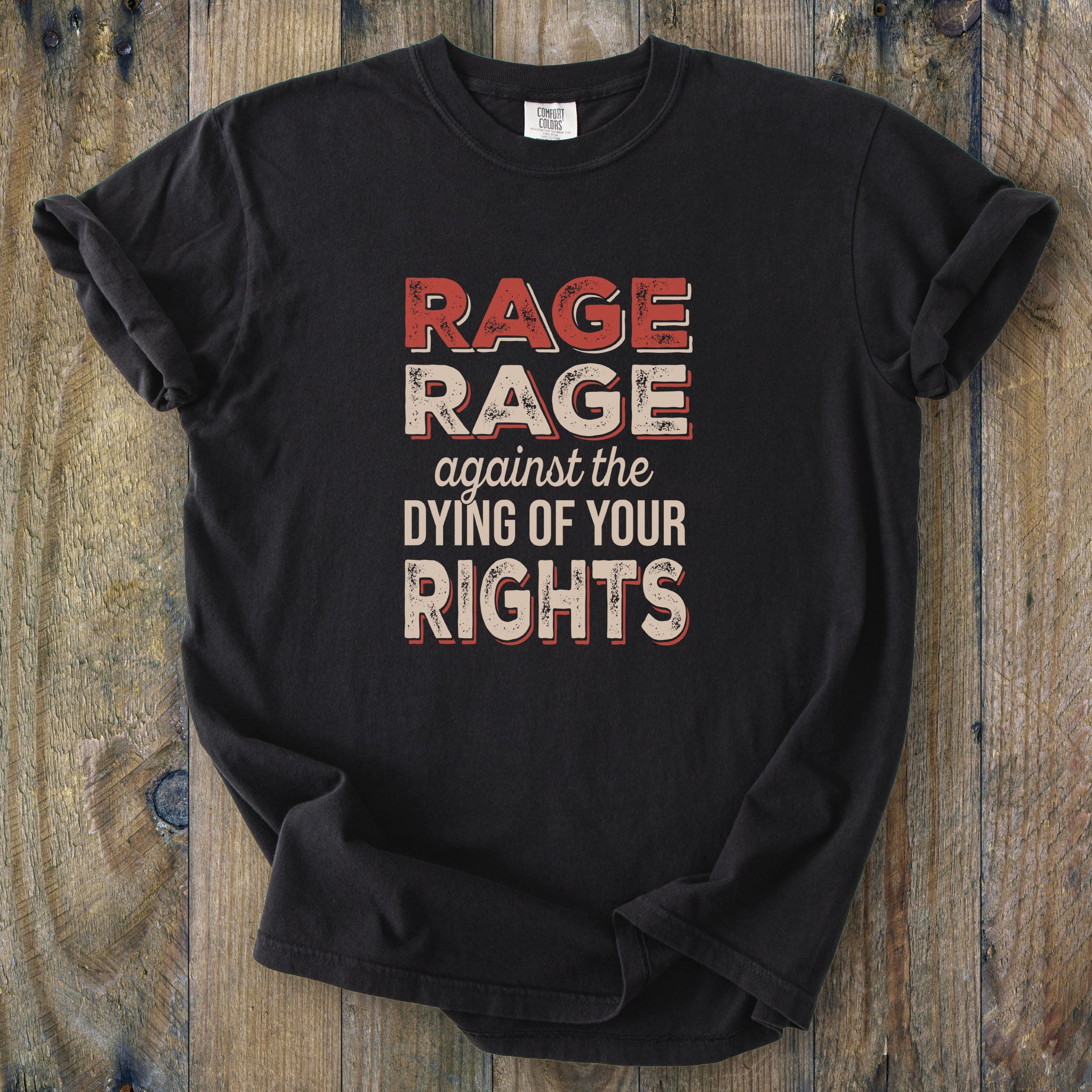 Rage Against The Dying Of Your Rights t-shirt