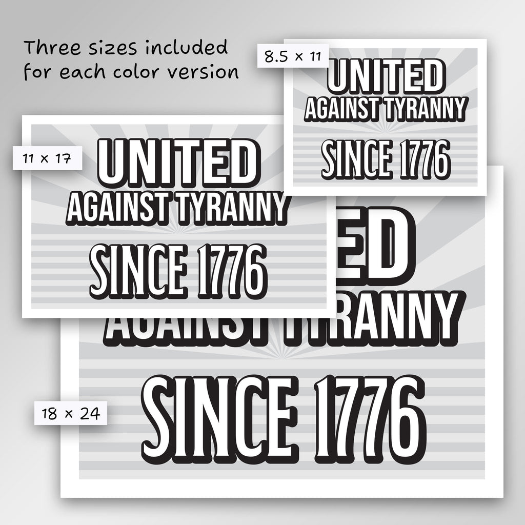 United Against Tyranny Since 1776 sign