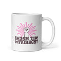 11 ounce Smash The Patriarchy white glossy mug.