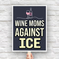 Protest sign reading “Wine Moms Against ICE” with a wine glass and bottle illustration, mocking Fox News claims about wine moms using Antifa tactics against ICE.
